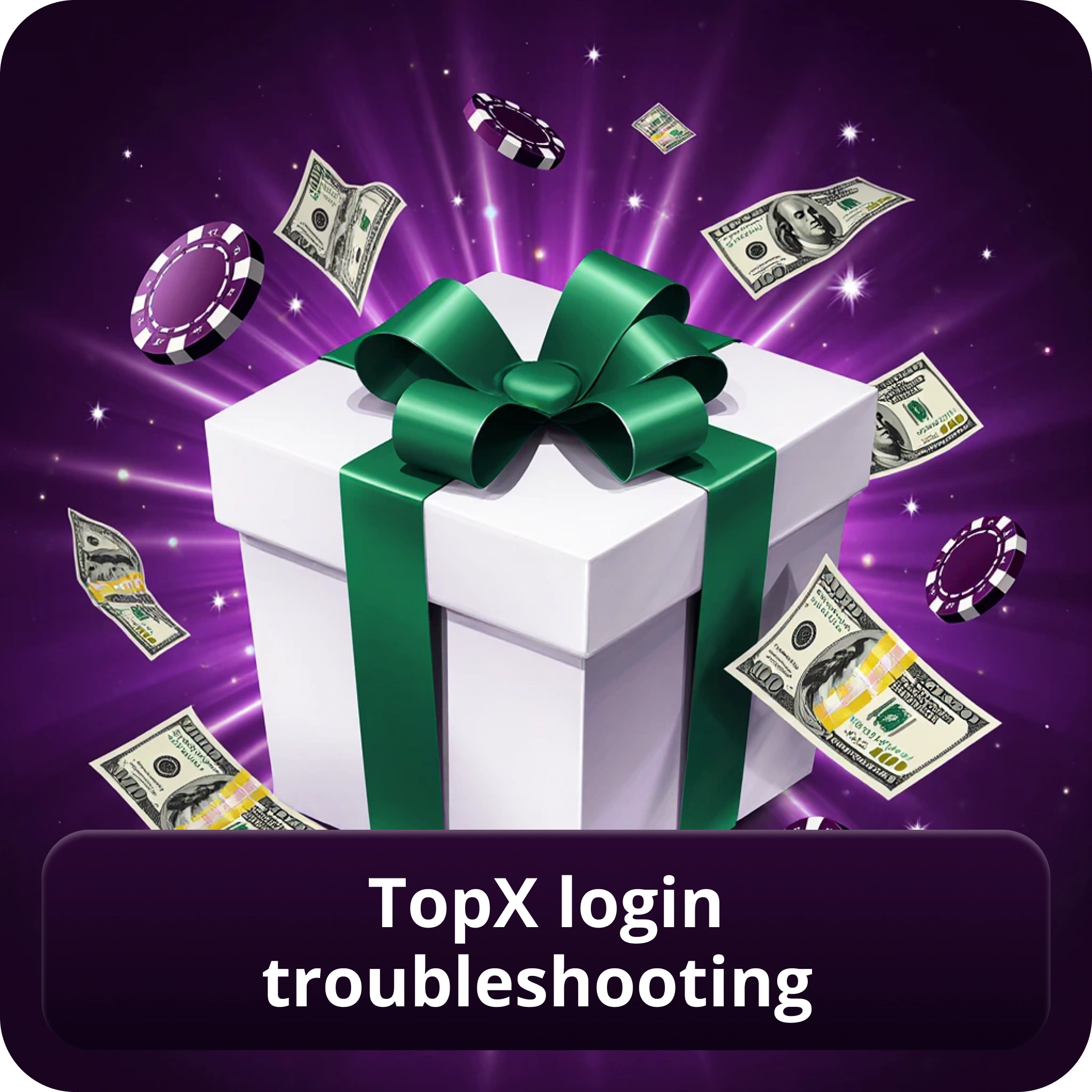 Topx Login Troubleshooting