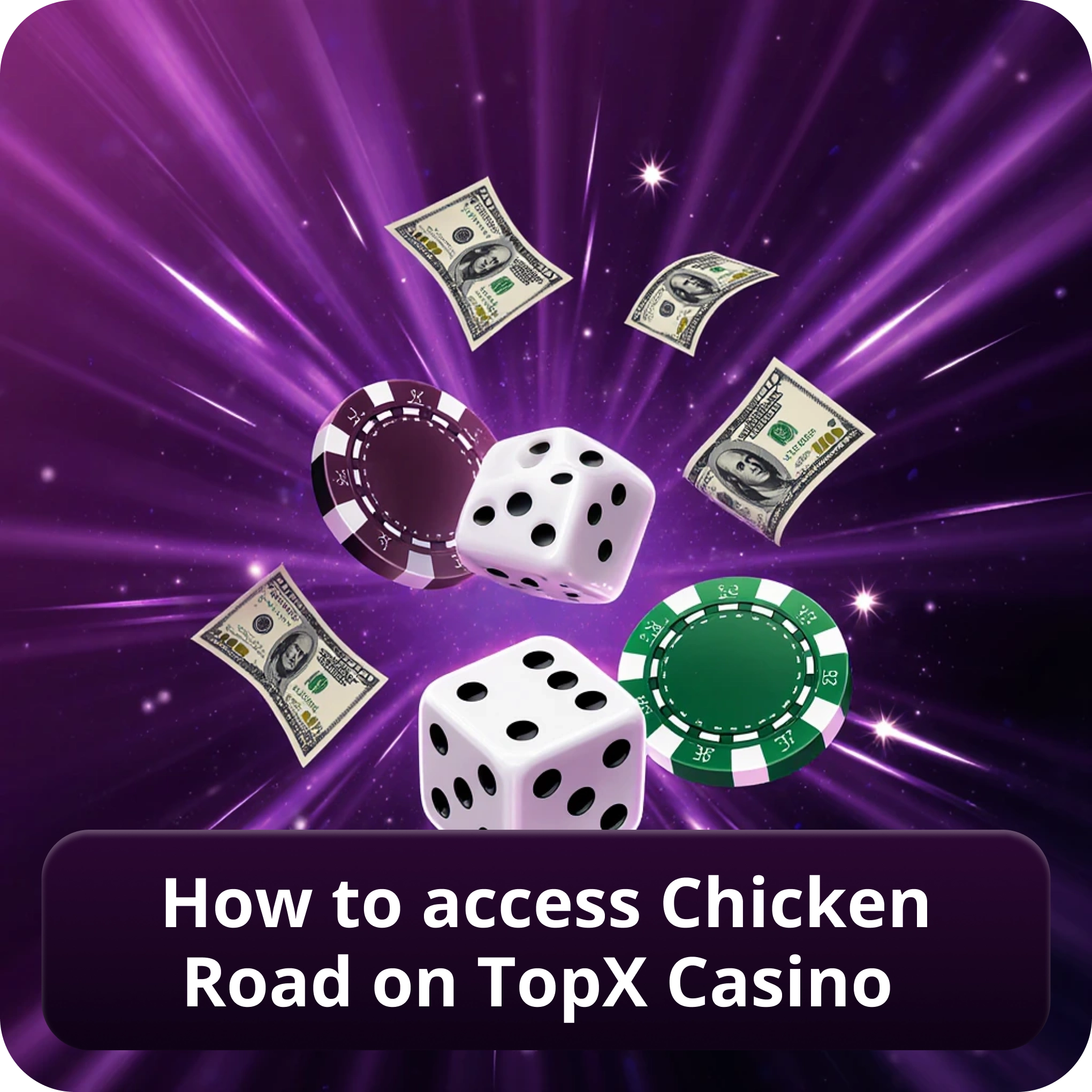 How to Access Chicken Road on Topx Casino